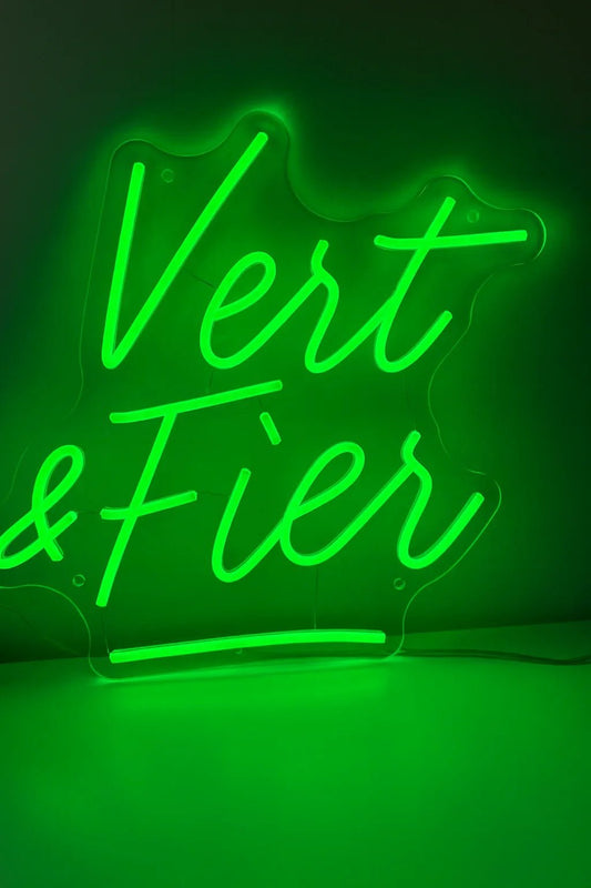 NEON LEDNéon "Vert&Fier - NEON DISCOUNT - SUR MESURE